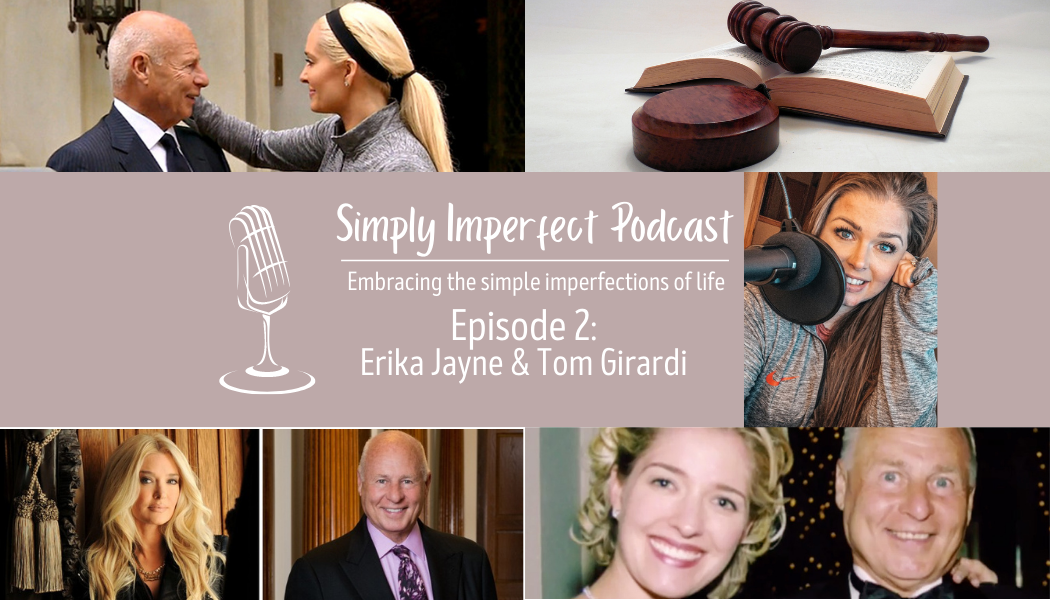 Simply Imperfect Podcast – Episode 2 Show Notes – Erika Jayne