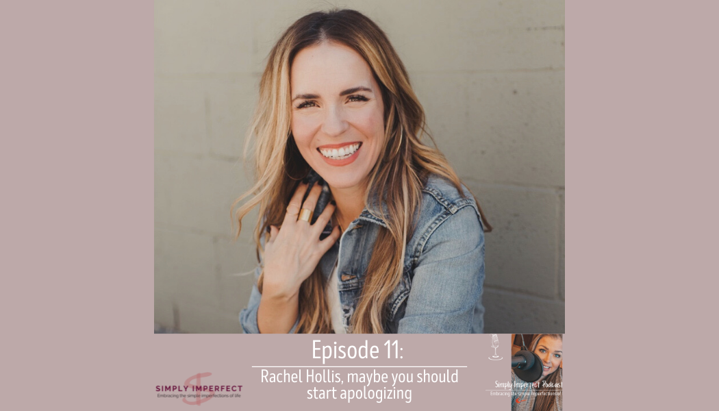 Ep 11: Rachel Hollis, maybe you should start apologizing.